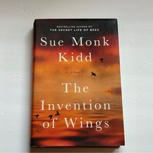 The Invention of Wings by Sue Monk Kidd | Historical Fiction | Hardcover Book
